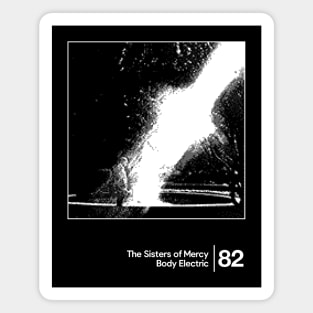 The Sisters Of Mercy - Body Electric / Minimalist Style Graphic Artwork Design Magnet